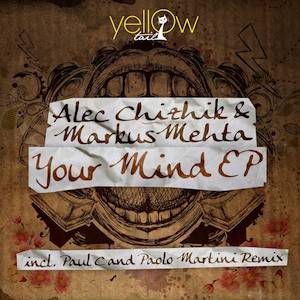 Alec Chizhik & Markus Mehta - Your Mind EP